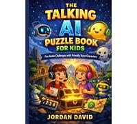 The Talking AI Puzzle Book for Kids: Fun Audio Challenges with Friendly Voice Characters