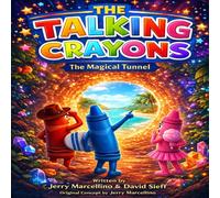 The Talking Crayons: The Magical Tunnel