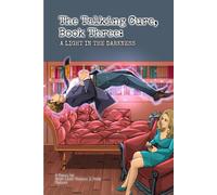 The Talking Cure, Book Three: A Light in the Darkness