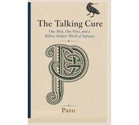 The Talking Cure: One man, One Voice, A Billion Dollars of Software