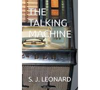 THE TALKING MACHINE