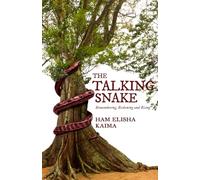 The Talking Snake: Remembering, Reckoning and Rising