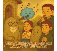 The Talking Stones and the Grandpa of the Clouds: A new magical tale featuring the Stinky Witch. (The Blue Dot)