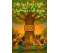 The Talking Tree and the Chatterbox Crew!