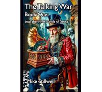 The Talking War: Book One: into the Inner Lands of Story