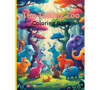 The Talking Zoo Coloring Book (Animals and their sound ): Sing,Roar and color with the Talking Zoo Coloring Book bringing the animal kingdom to life.Discover the sound of the wild with every page .