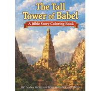 The Tall Tower of Babel: A Bible Story Coloring Book