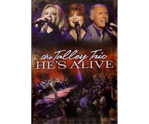 The Talley Trio: He's Alive