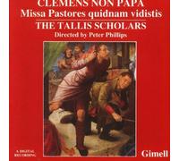 The Tallis Scholars - Clemens Non Papa;Missa Past