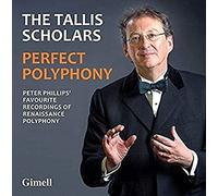 The Tallis Scholars - Perfect Polyphony