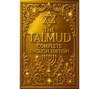 The Talmud in English Definition Edition Featuring the Original Text and a Refined Commentary Prepared for New Readers