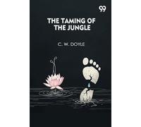 The Taming Of The Jungle (Edition1)