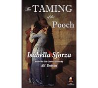 The Taming of the Pooch: An Actually True Romance
