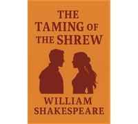 The Taming of the Shrew