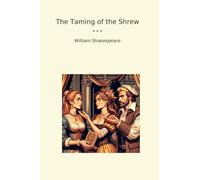 The Taming of the Shrew (Classic Books)