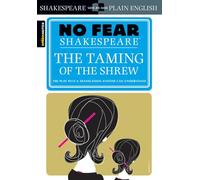 The Taming of the Shrew (No Fear Shakespeare): No Fear Shakespeare Side-by-Side Plain English: Volume 12