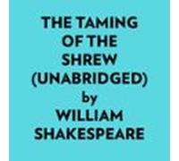 The Taming Of The Shrew (unabridged) (audiolibro)