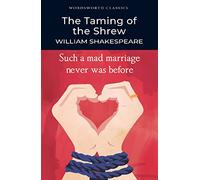 The Taming of the Shrew (Wordsworth Classics)