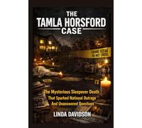 The Tamla Horsford Case: The Mysterious Sleepover Death That Sparked National Outrage and Unanswered Questions