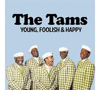 The Tams - Young, Foolish & Happy: The Hits Re-Recorded