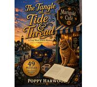 The Tangle at Tide & Thread: A Cozy Word Search Mystery: A Marigold Café Puzzle Mystery, Book 1 (Seabreeze Stitchery Mysteries)