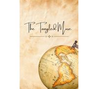 The Tangled Muse.: A Creative Journal for Untangling Thoughts, Inspiration, and Inner Dialogue