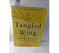 The Tangled Wing: Biological Constraints on the Human Spirit