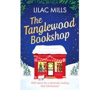 La librería de Tanglewood – Un romance festivo y acogedor – Tanglewood Village 4 – Canelo