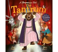El berrinche: un libro sobre rabietas y bardos llorones (Shakesbearean Tales) – Little Tiger Verlag