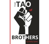 The Tao of Brothers: Quite Power for Loud Times