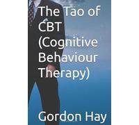 The Tao of CBT (Cognitive Behaviour Therapy)