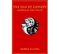 The Tao of Comedy: Embrace the Pause