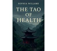 The Tao of Health: 1