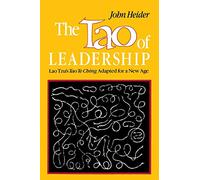The Tao of Leadership: Lao Tzu's Tao Te Ching Adapted for a New Age