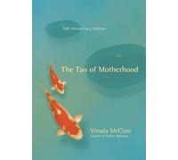 The Tao of Motherhood