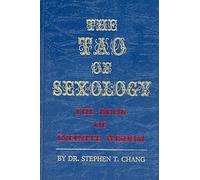 The Tao of Sexology: The Book of Infinite Wisdom