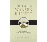 The Tao of Warren Buffett: Warren Buffett's Words of Wisdom by Mary Buffett;David Clark(2009-01-05)