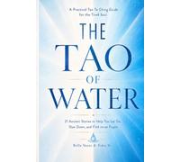 THE TAO OF WATER: 1 (The Tao for Modern Life)