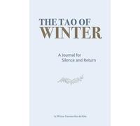 The Tao of Winter: A Journal for Silence and Return