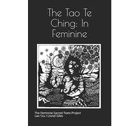 The Tao Te Ching: In Feminine