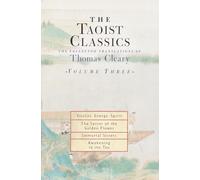 The Taoist Classics, Volume Three: The Collected Translations of Thomas Cleary: 3