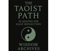 The Taoist Path: 96 Quotes for Daily Reflection