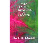 THE TAOIST TREATISES ON LAO TZU