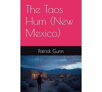 The Taos Hum (New Mexico)
