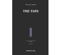 The Tape: How Dealers Build the Market You Trade: 1 (The GEX Bible)
