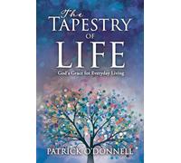 The Tapestry of Life: God's Grace for Everyday Living: 2