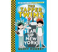 The Tapper Twins Tear Up New York: 2 (Tapper Twins, 2)