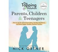 Solución Tapping para padres, niños y adolescentes – Soltar estrés y criar familias resilientes