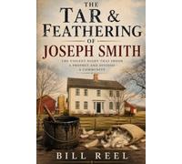 The Tar & Feathering of Joseph Smith
