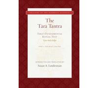 The Tara Tantra: Tara's Fundamental Ritual Text (Tara-mula-kalpa) (Treasury of the Buddhist Sciences)